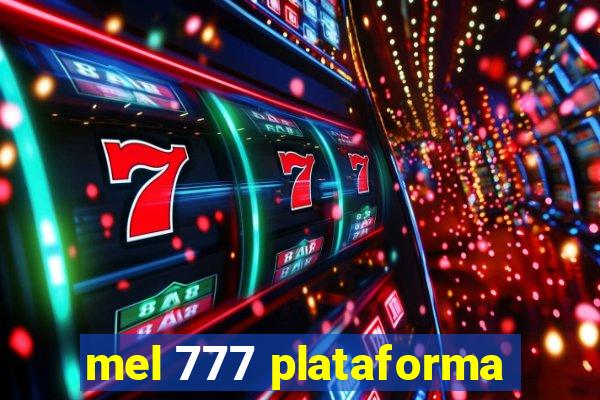 mel 777 plataforma